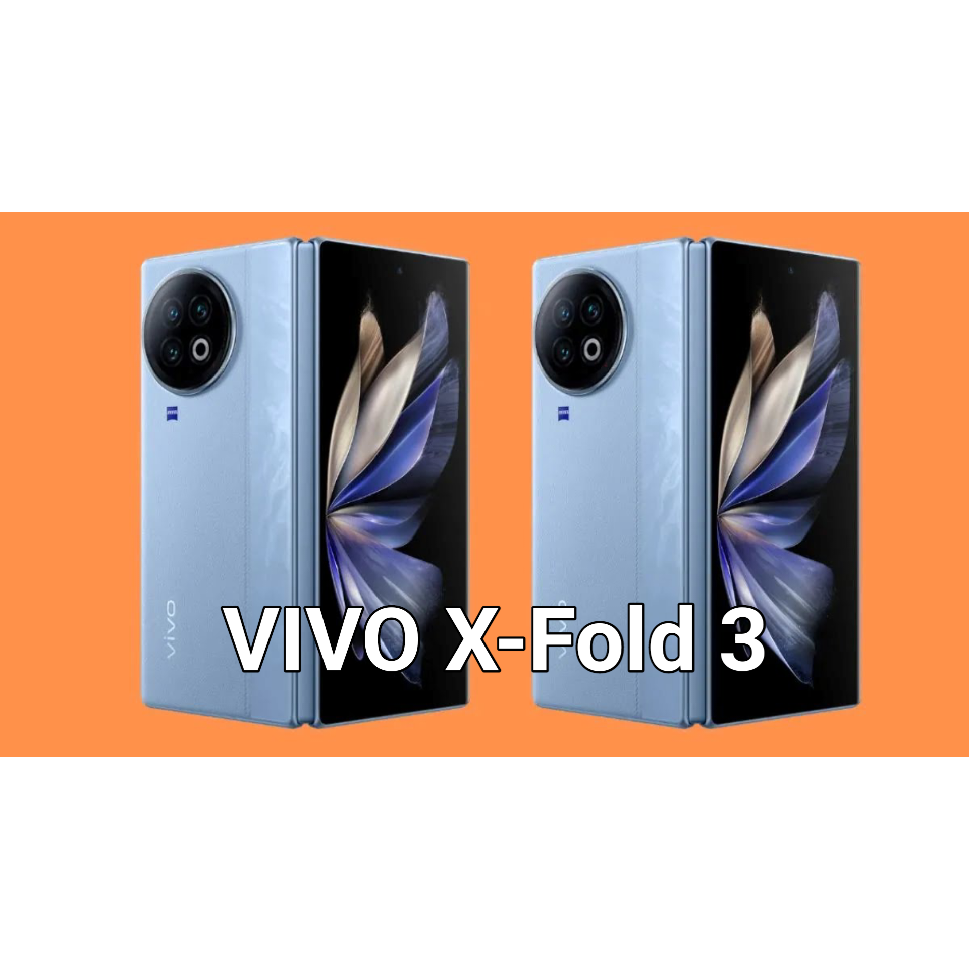 VIVO X-FOLD 3 SPECIFICATIONS