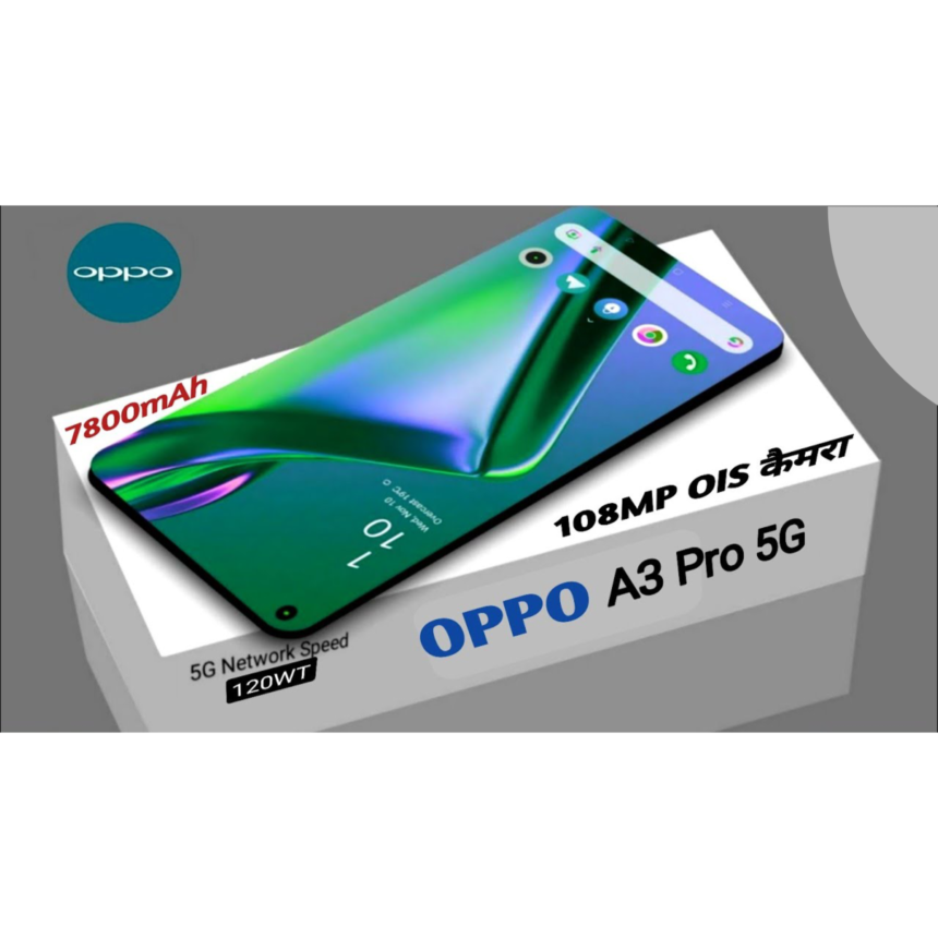 OPPO A3 PRO SPECIFICATIONS