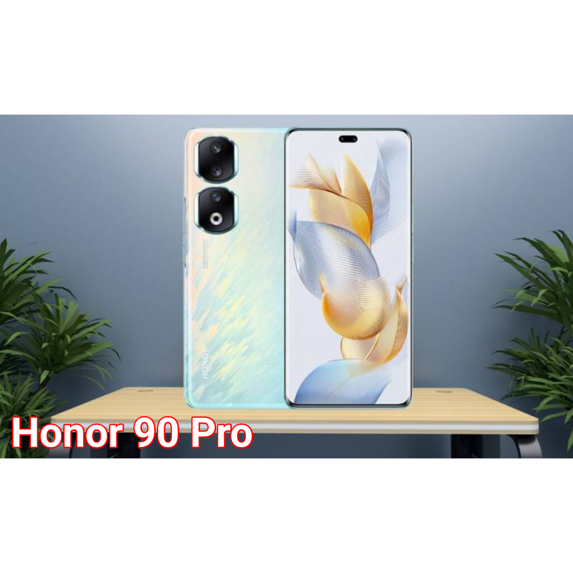 HONOR 90 PRO SPECIFICATIONS