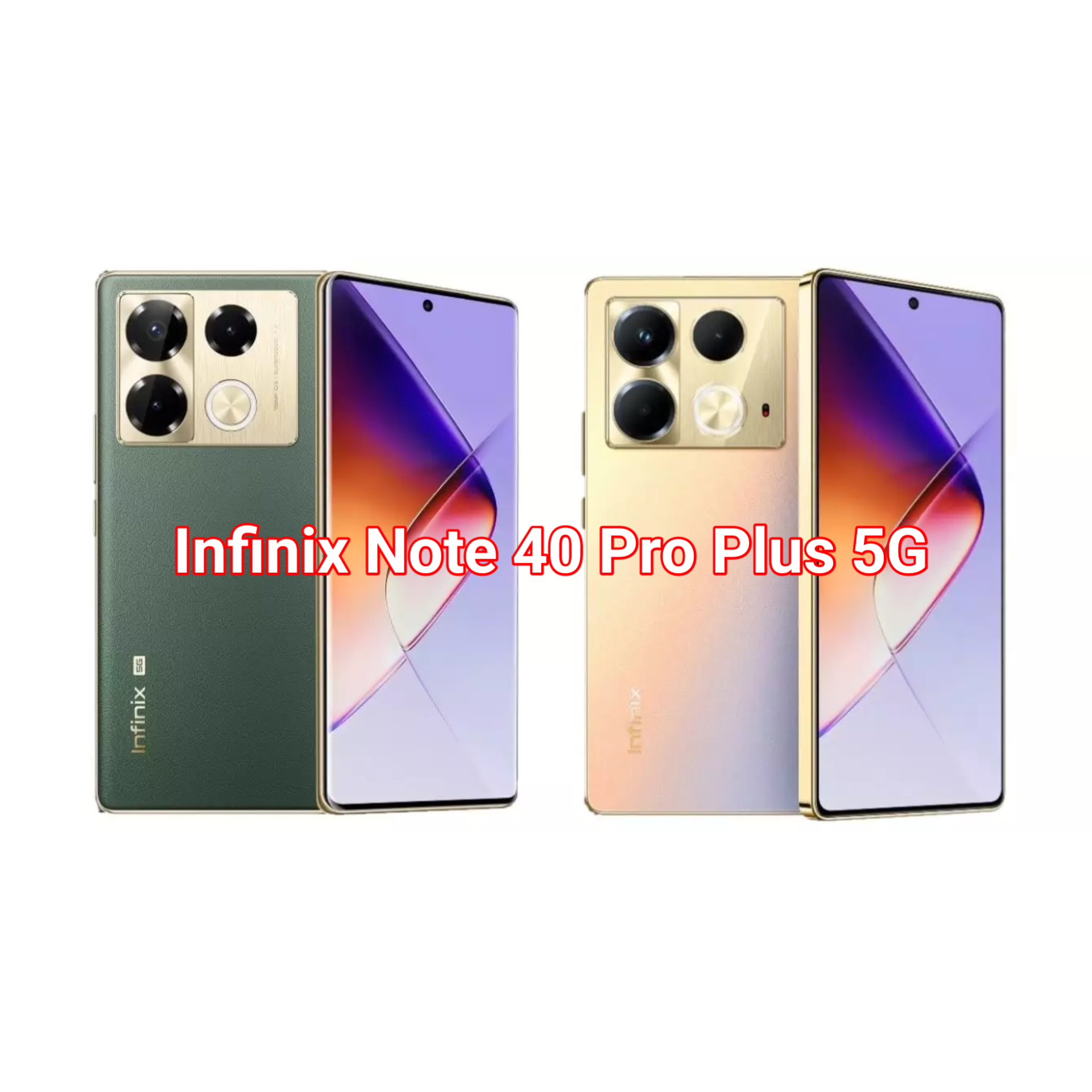 INFINIX NOTE 40 PRO PLUS 5G SPECIFICATIONS