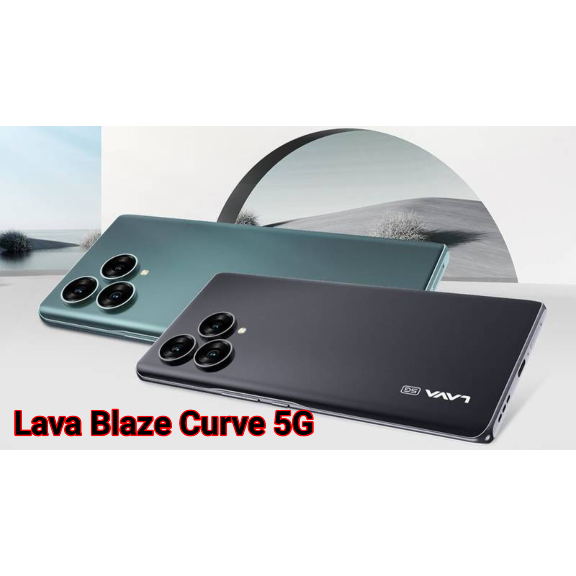 LAVA BLAZE CURVE 5G SPECIFICATIONS